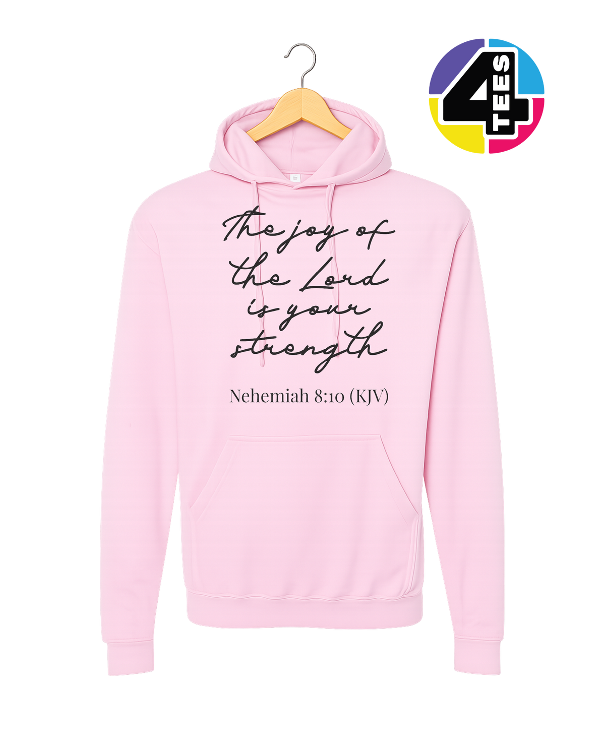 Joy of the Lord Is My Strength Hoodie