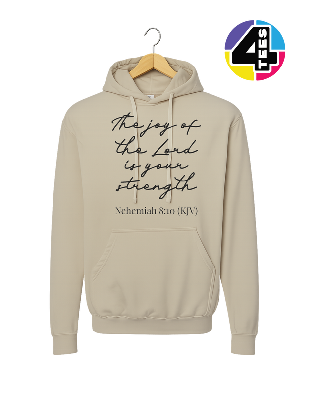 Joy of the Lord Is My Strength Hoodie
