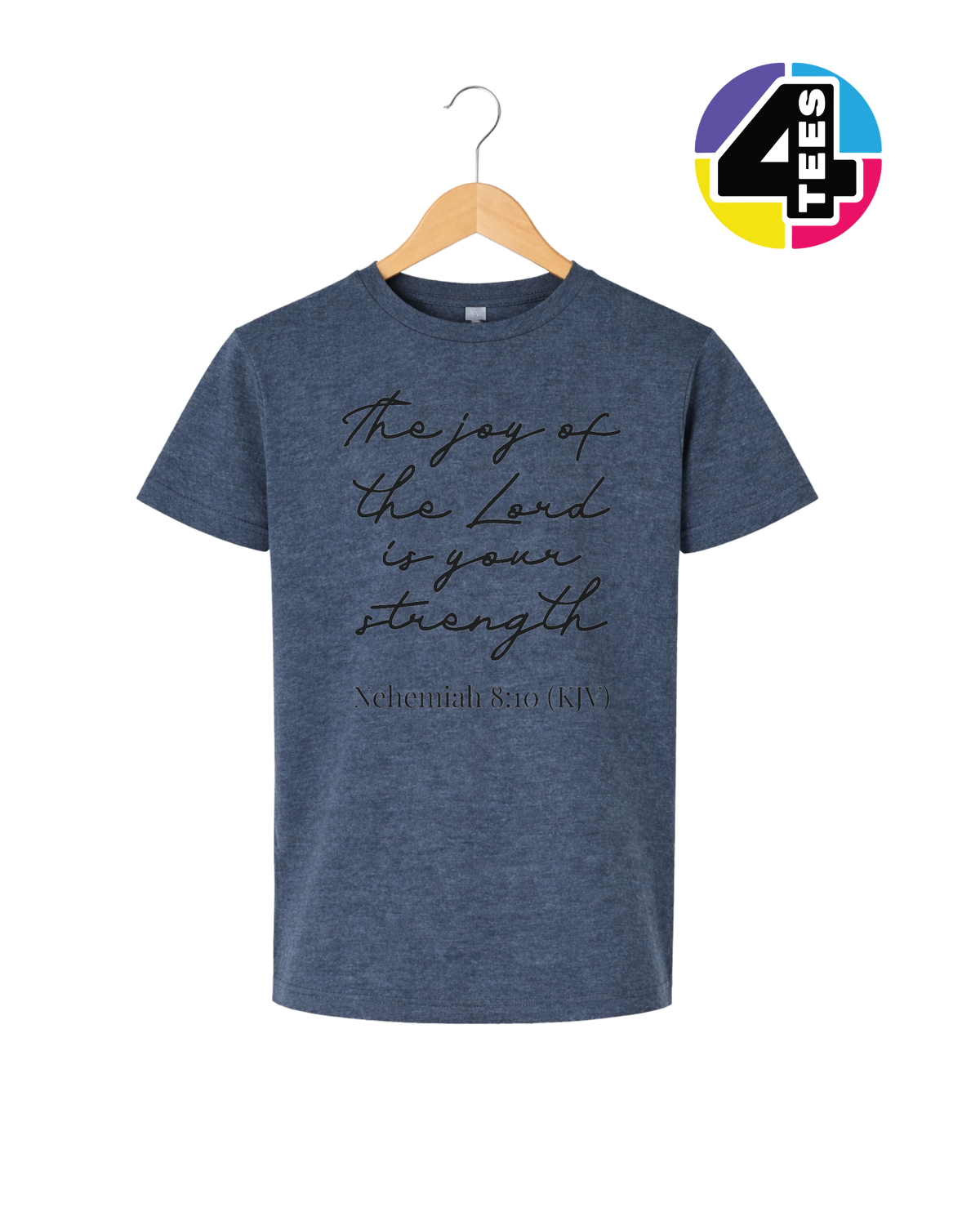 Joy of the Lord Is My Strength Youth Tee