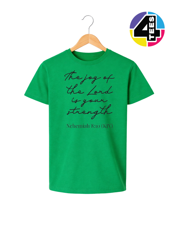 Joy of the Lord Is My Strength Youth Tee