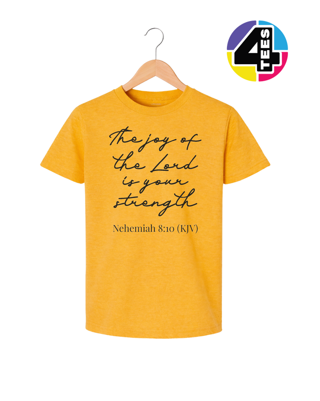 Joy of the Lord Is My Strength Youth Tee