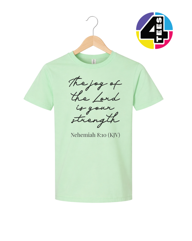 Joy of the Lord Is My Strength Youth Tee