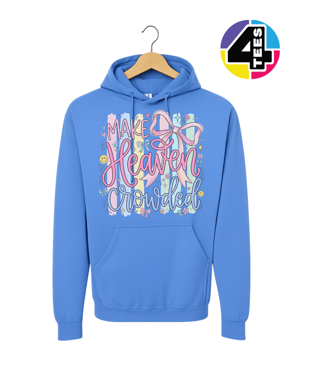 Make Heaven Crowded Hoodie