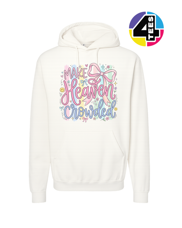 Make Heaven Crowded Hoodie