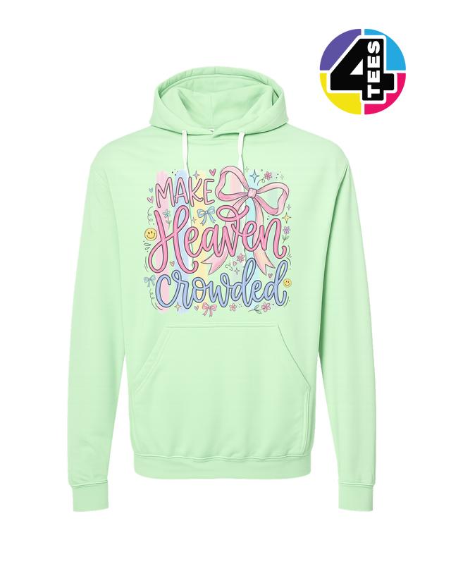 Make Heaven Crowded Hoodie