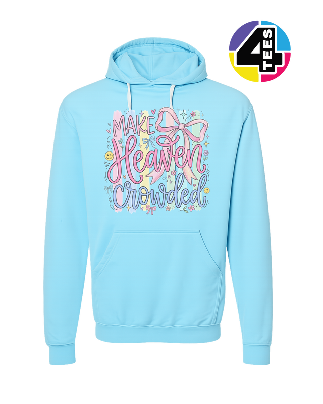 Make Heaven Crowded Hoodie