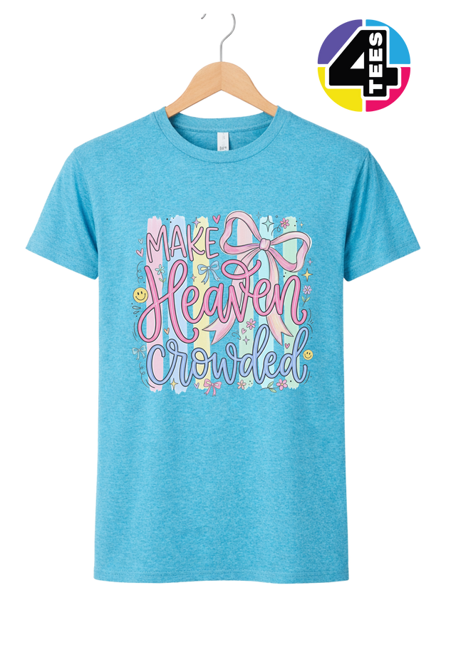 Make Heaven Crowded Tee