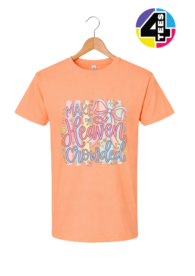 Make Heaven Crowded Tee