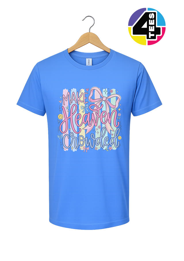 Make Heaven Crowded Tee