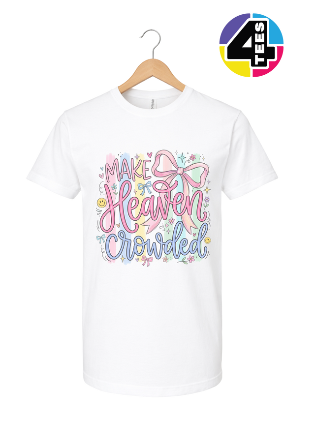 Make Heaven Crowded Tee