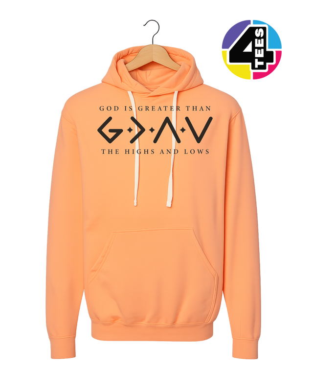 God Is Greater Than the Highs and Lows Hoodie