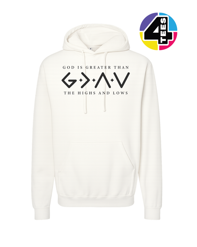 God Is Greater Than the Highs and Lows Hoodie