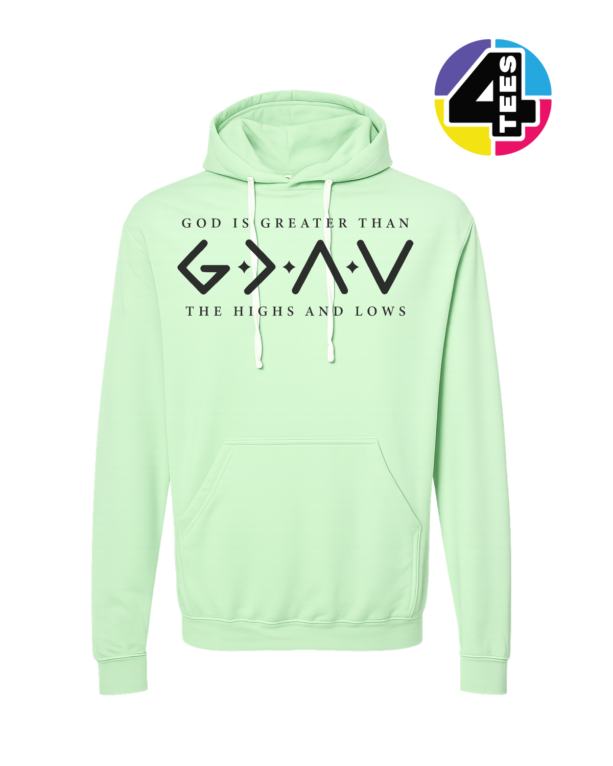 God Is Greater Than the Highs and Lows Hoodie