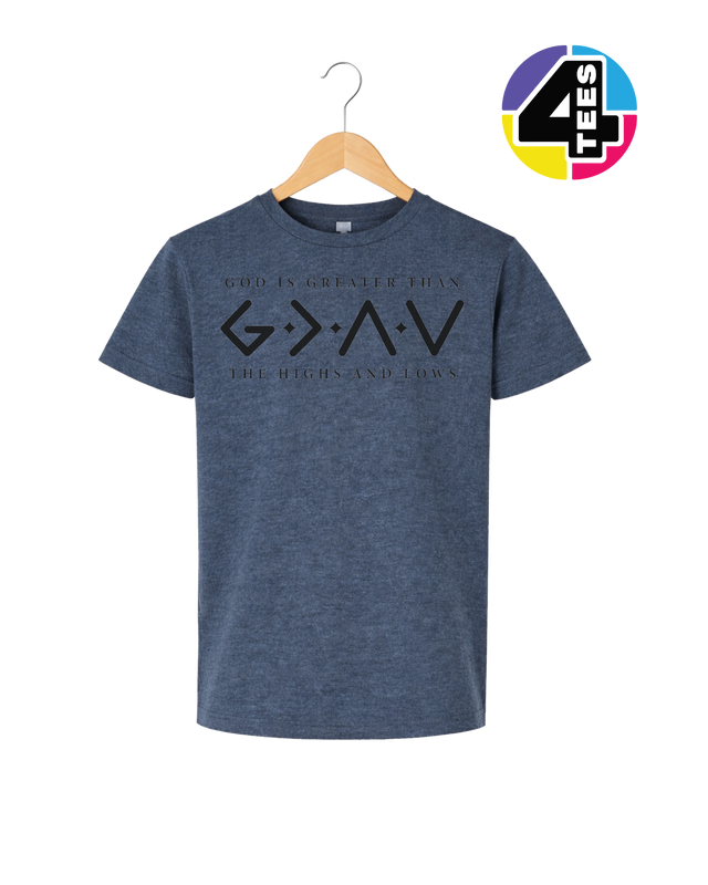 God Is Greater Than the Highs and Lows Youth Tee