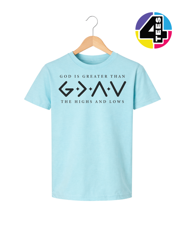 God Is Greater Than the Highs and Lows Youth Tee
