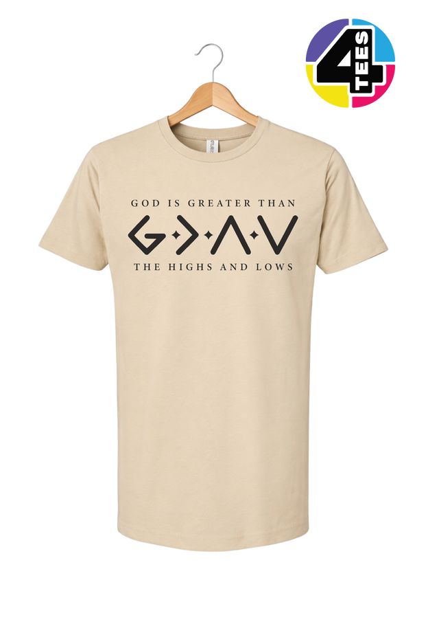 God Is Greater Than the Highs and Lows Tee