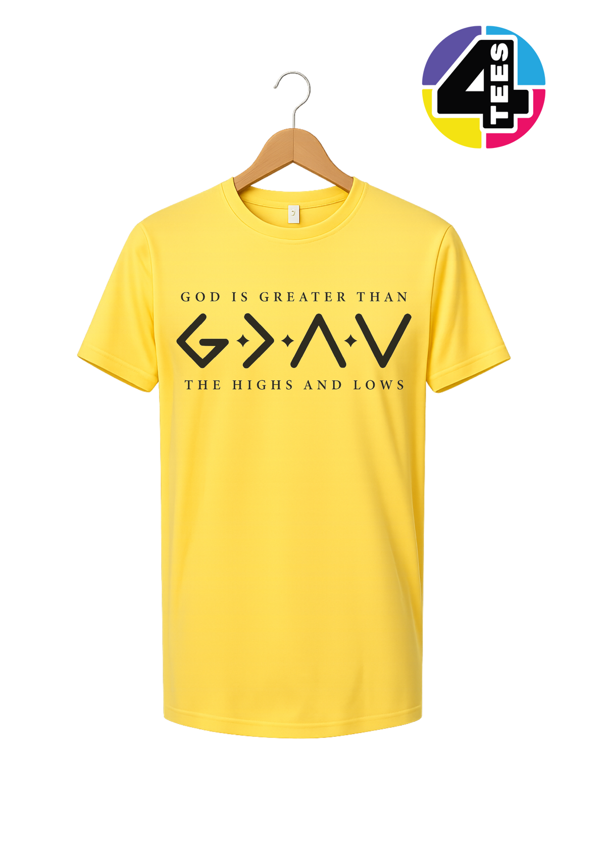 God Is Greater Than the Highs and Lows Tee