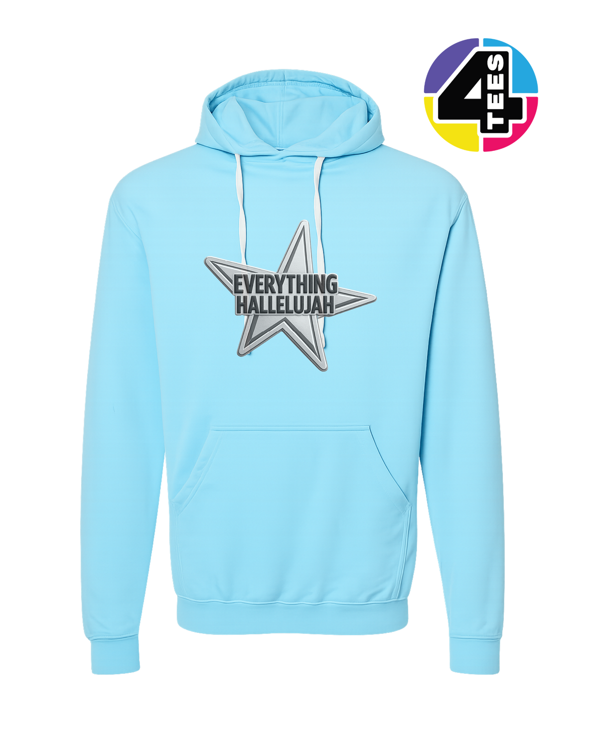 Everything Hallelujah Hoodie