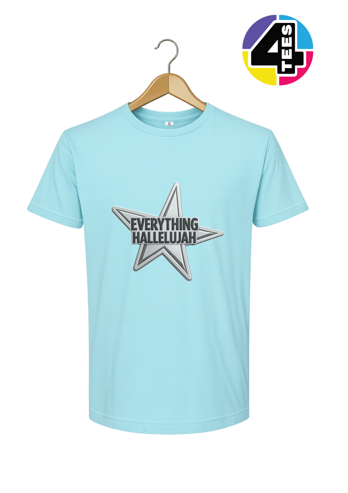 Everything Hallelujah Tee