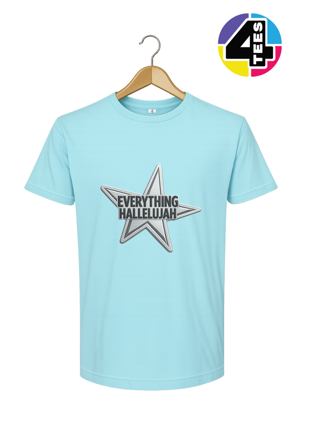 Everything Hallelujah Tee