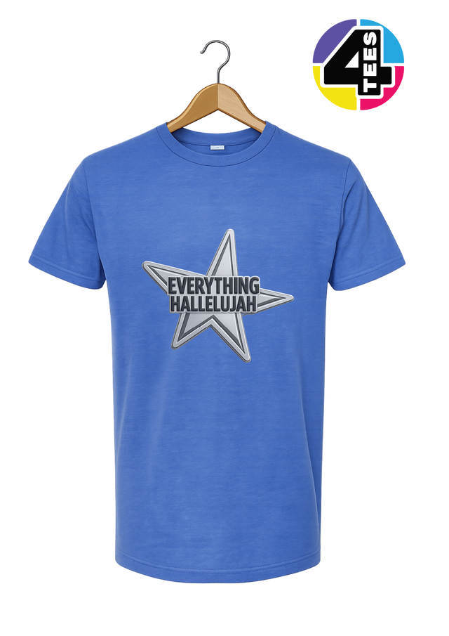 Everything Hallelujah Tee