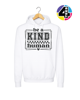 Be a Kind Human Hoodie