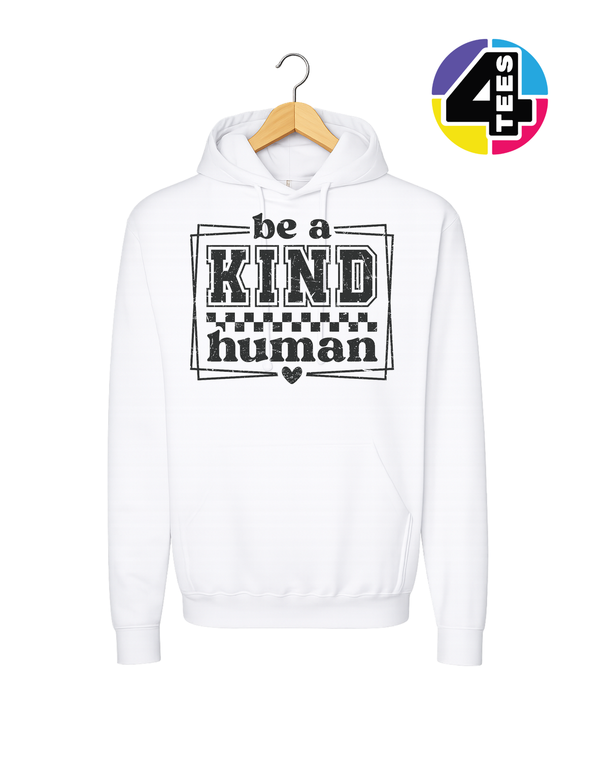 Be a Kind Human Hoodie