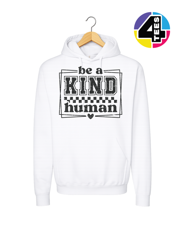 Be a Kind Human Hoodie