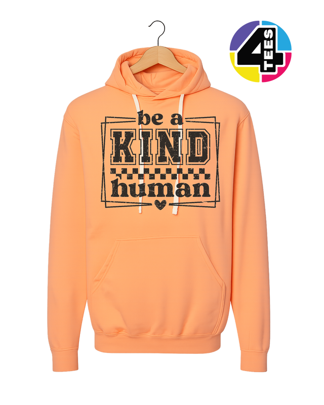 Be a Kind Human Hoodie