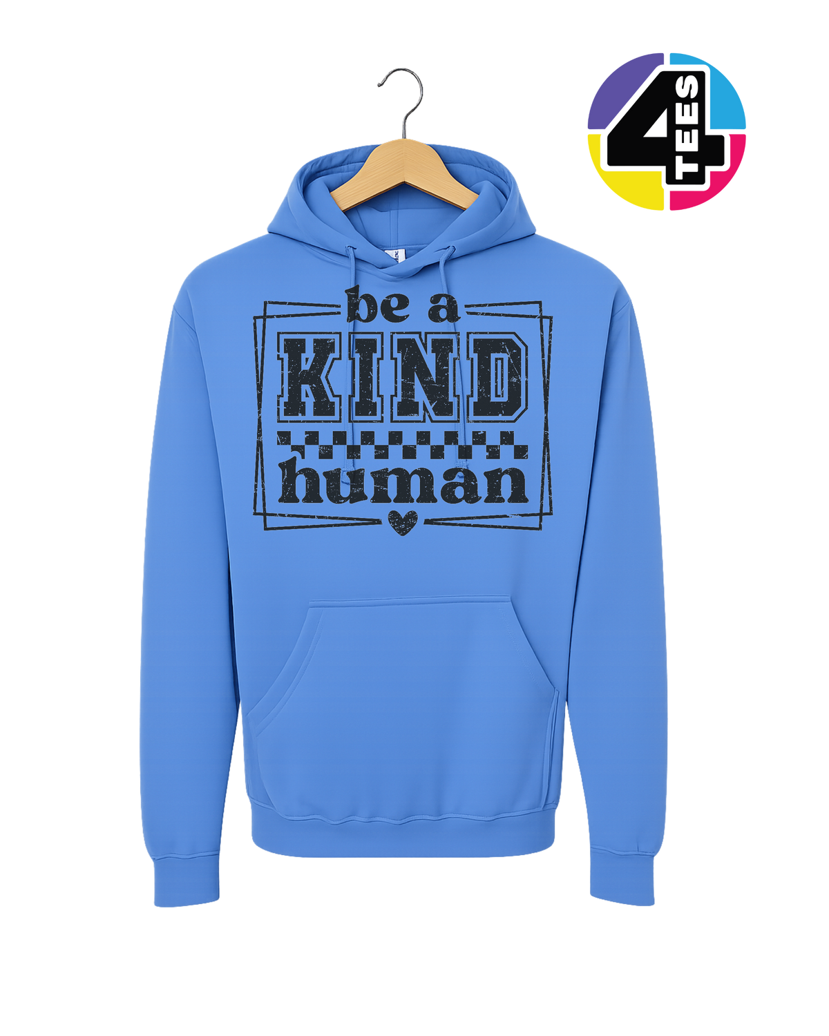Be a Kind Human Hoodie