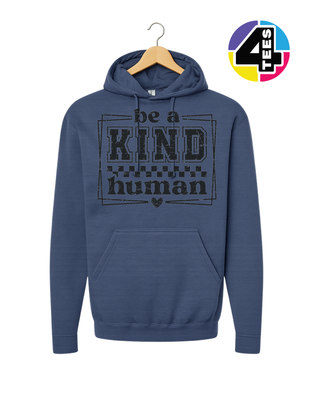 Be a Kind Human Hoodie