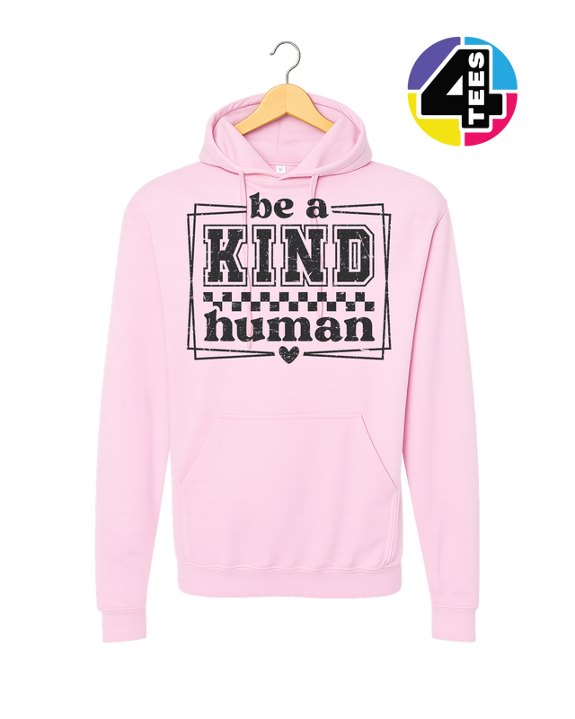 Be a Kind Human Hoodie