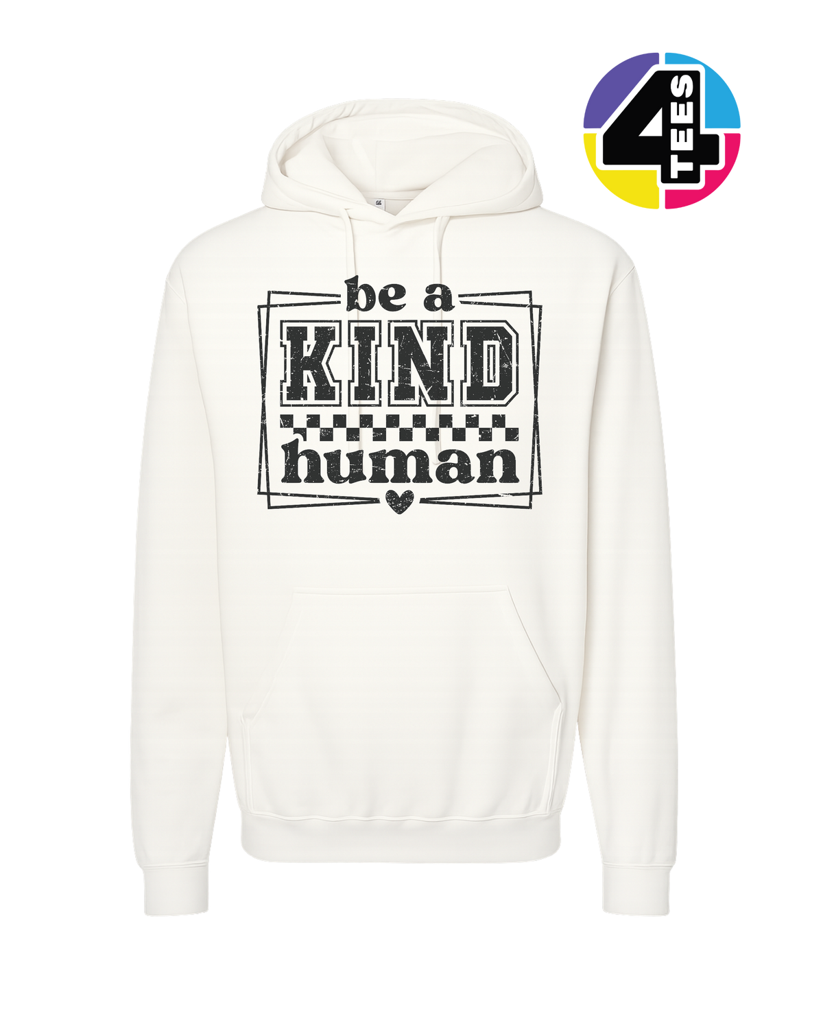 Be a Kind Human Hoodie