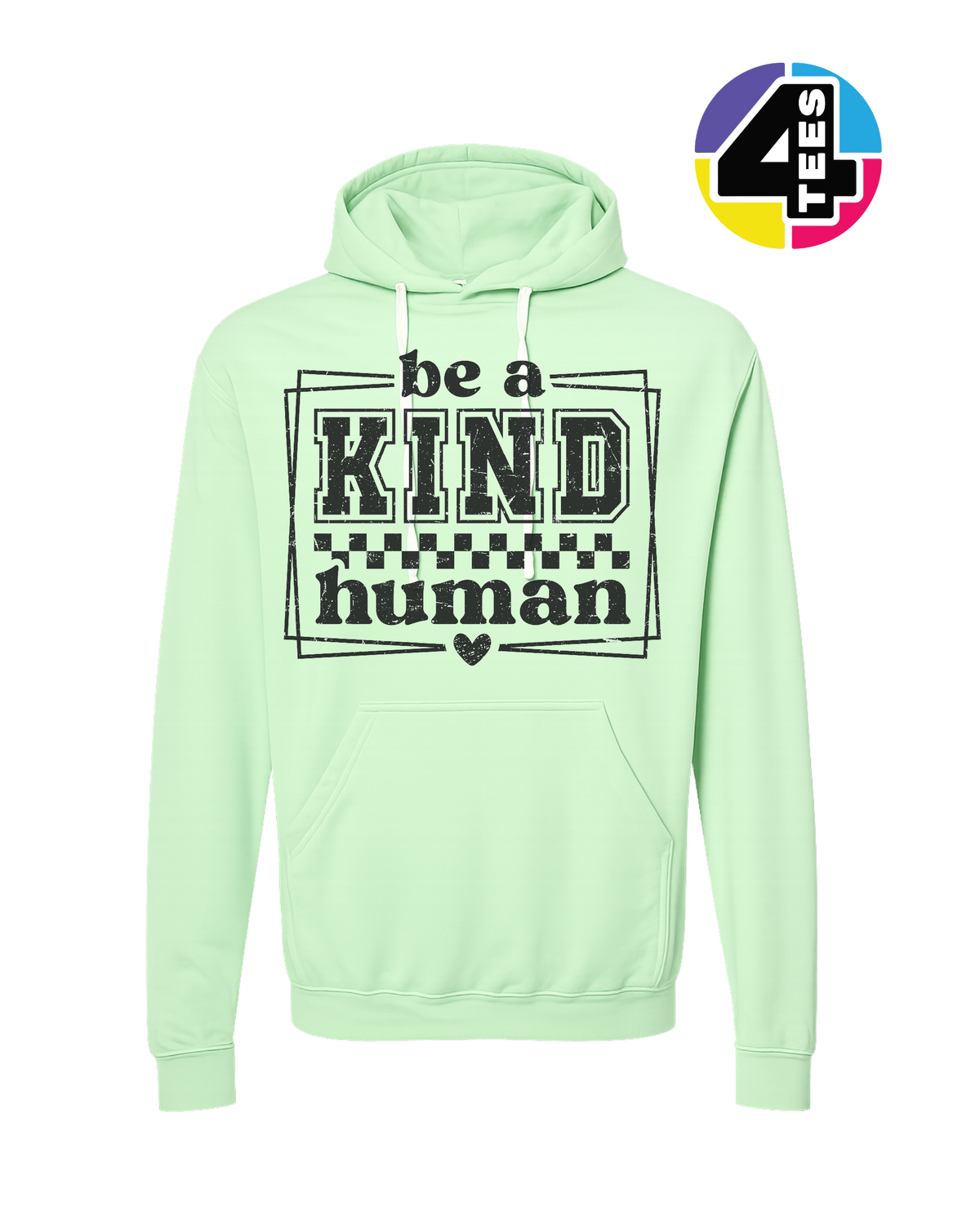 Be a Kind Human Hoodie