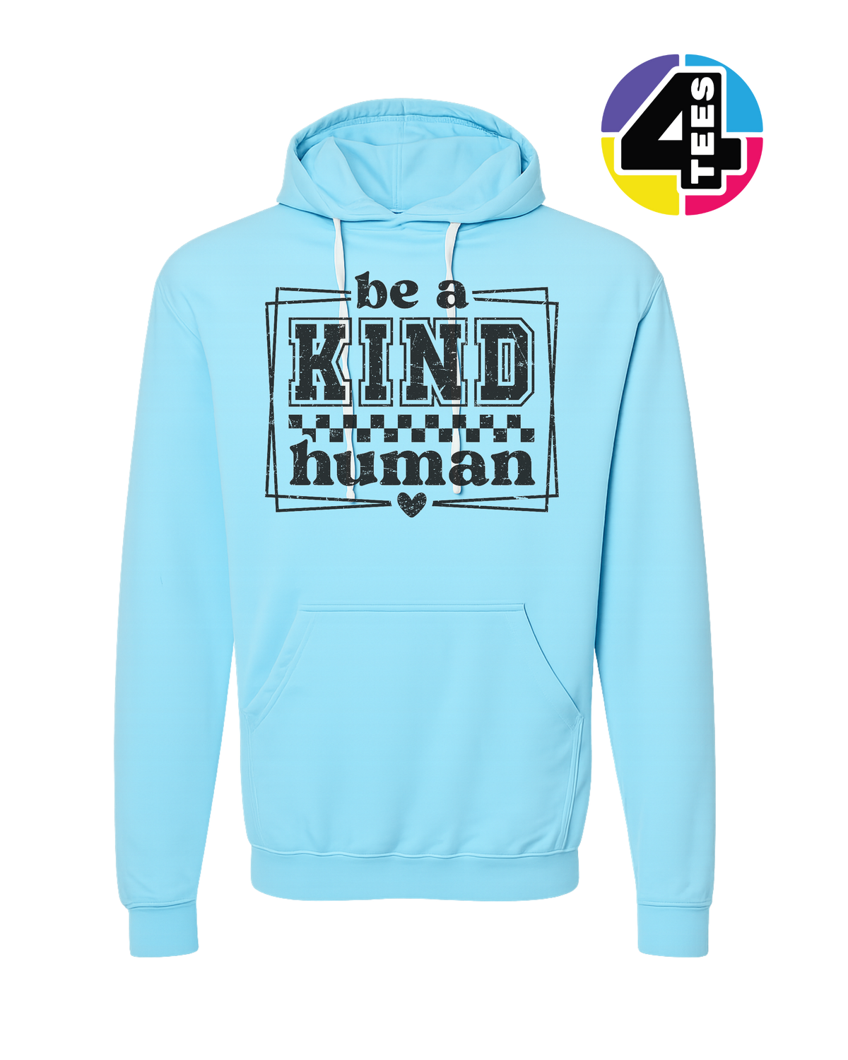 Be a Kind Human Hoodie