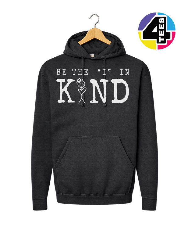 Be the I in Kind Hoodie