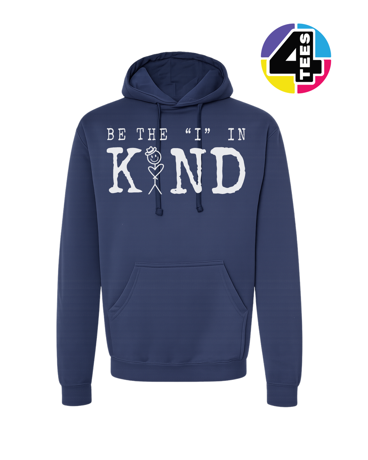 Be the I in Kind Hoodie