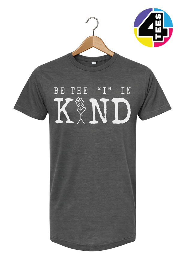 Be the I in Kind Tee