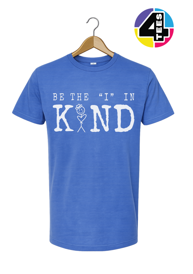 Be the I in Kind Tee