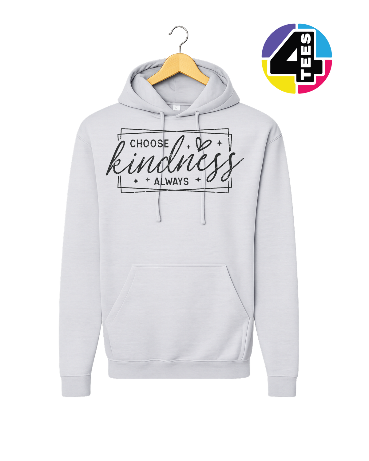 Choose Kindness Always Hoodie