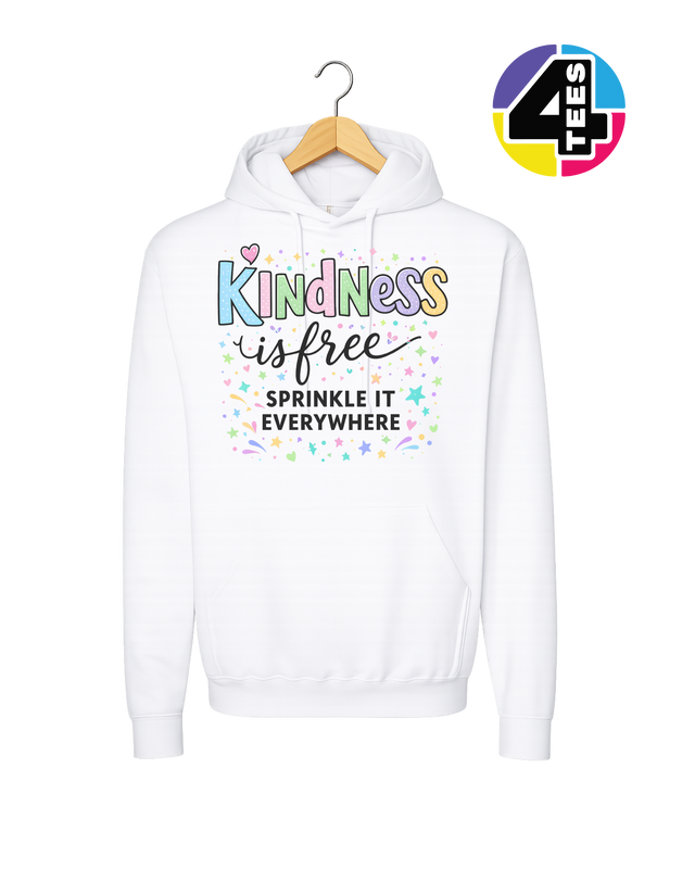 Kindness Is Free Hoodie