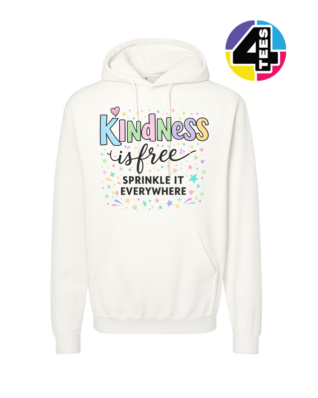 Kindness Is Free Hoodie