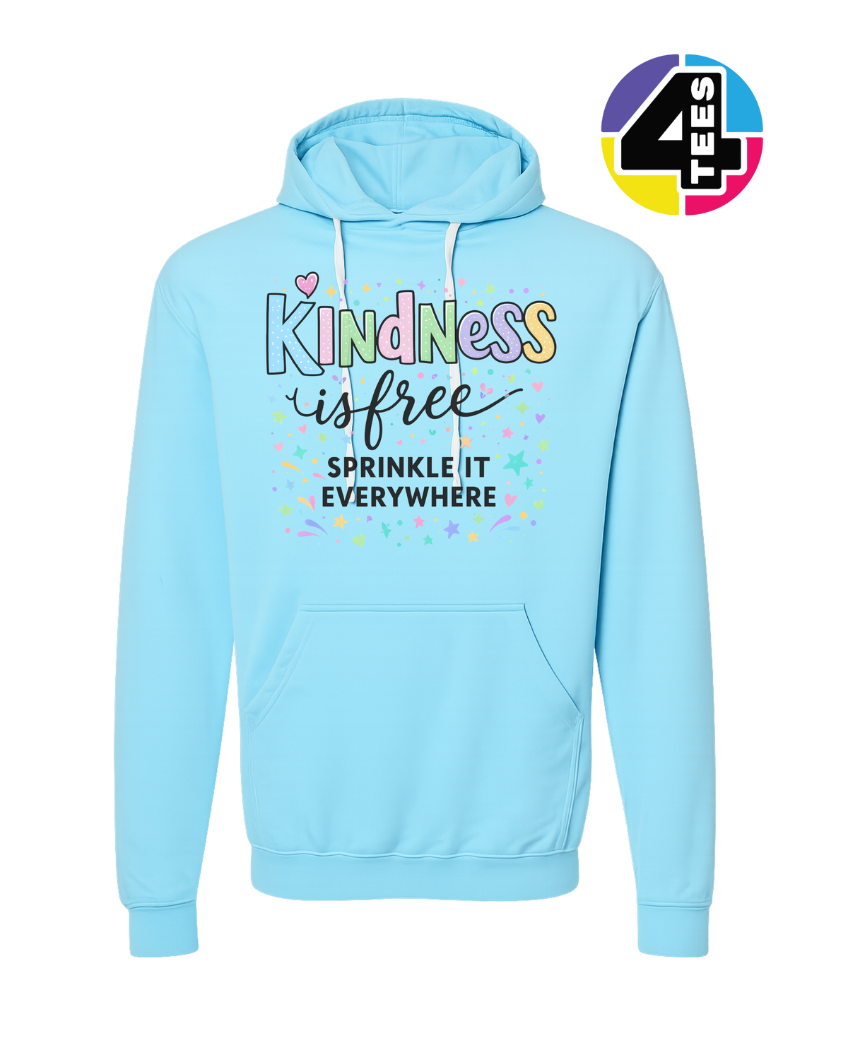 Kindness Is Free Hoodie
