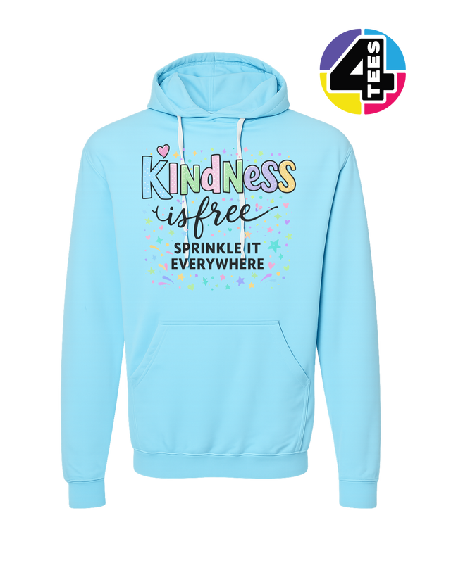 Kindness Is Free Hoodie