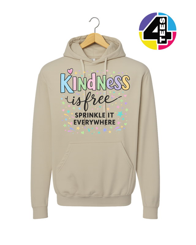 Kindness Is Free Hoodie
