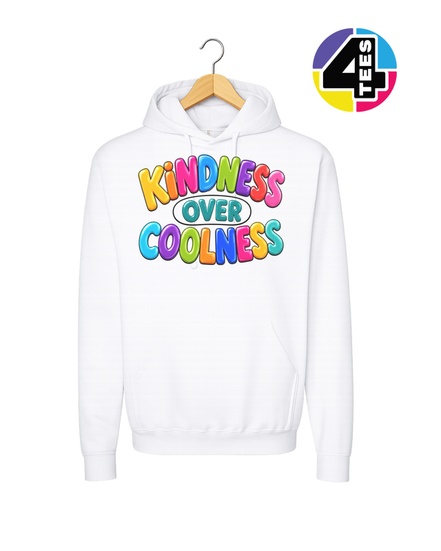 Kindness Over Coolness Hoodie