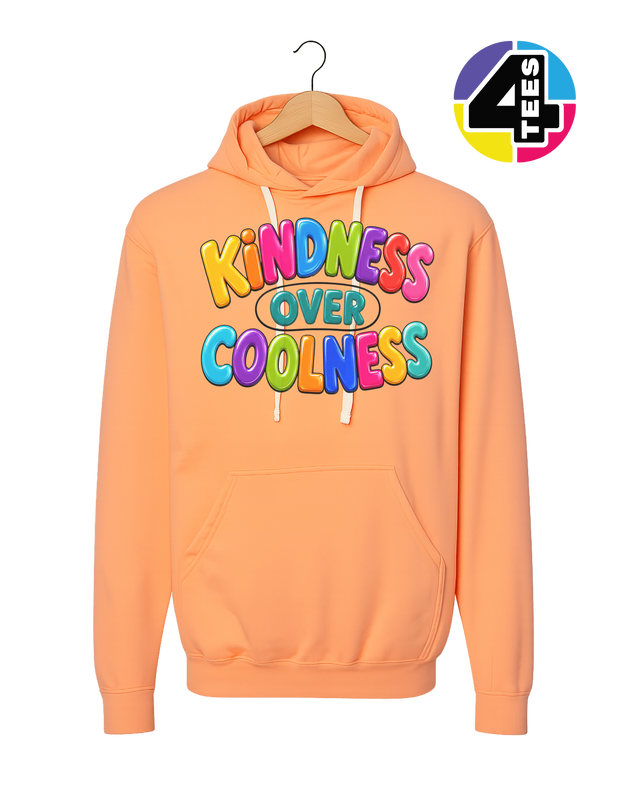 Kindness Over Coolness Hoodie