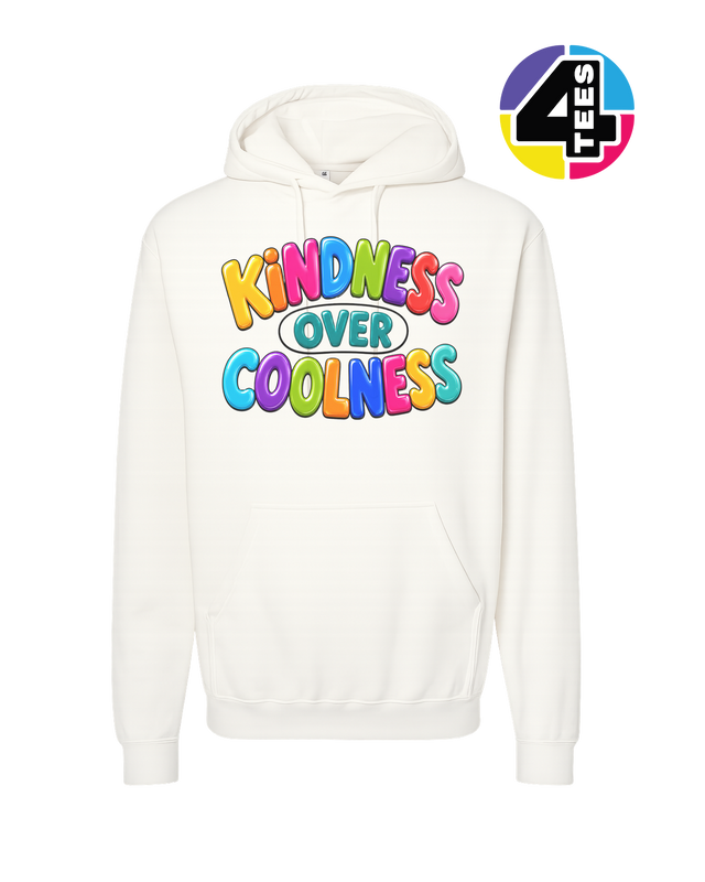 Kindness Over Coolness Hoodie