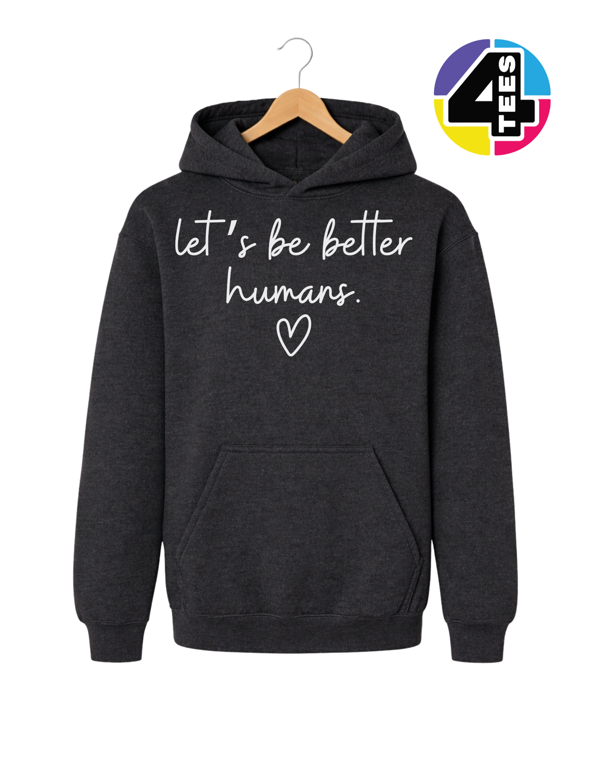 Let's Be Better Humans Youth Hoodie
