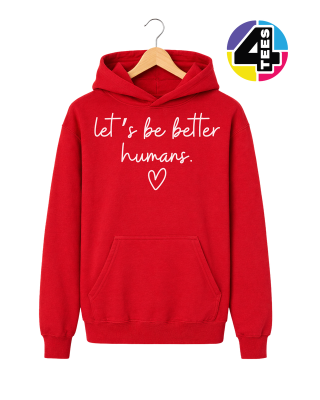 Let's Be Better Humans Youth Hoodie
